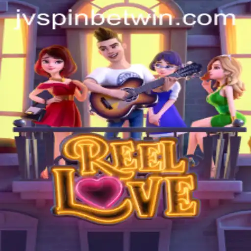 ReelLove: Dive into the World of Excitement with JVSPINBET
